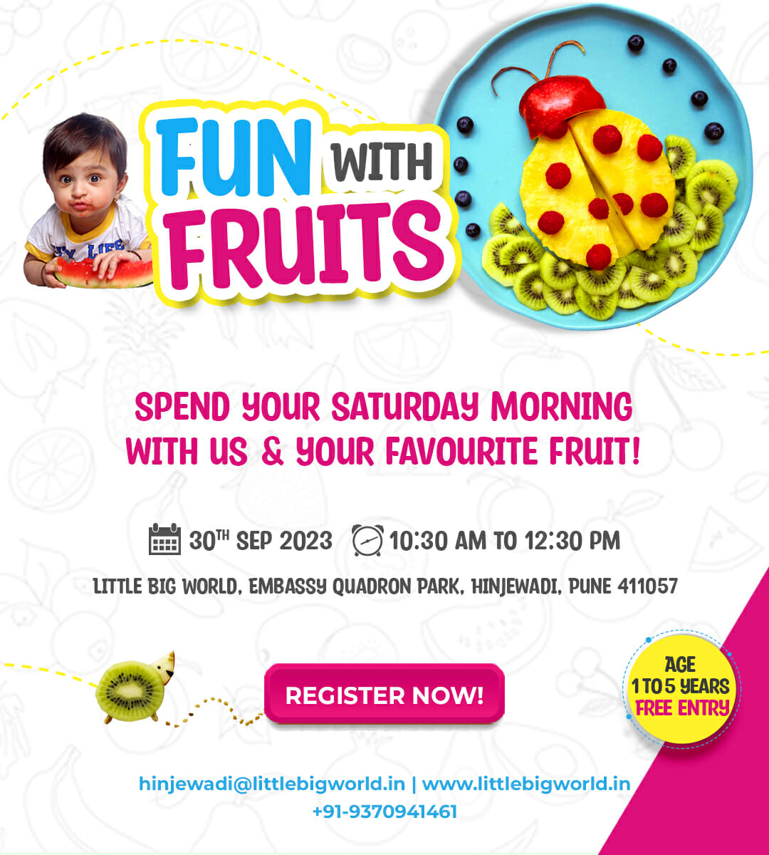 Fun with Fruits Hinjewadi- Little Big World Mobile banner