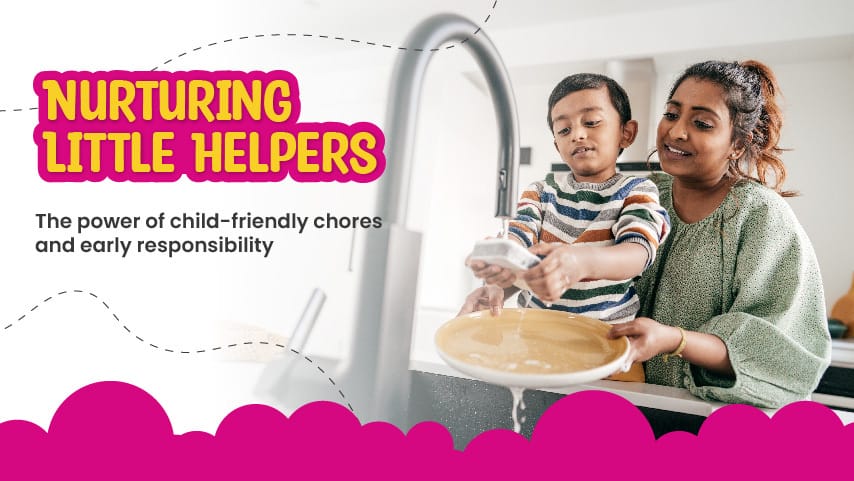 Nurturing Little Helpers: The power of child-friendly chores and early responsibility - Little Big World